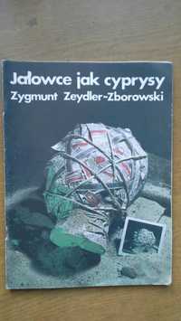 Jałowce jak cyprysy - Zygmunt Zeydler - Zborowski