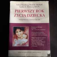 Pierwszy rok życia dziecka poradnik, Eisenberg, Murkoff, Hathaway