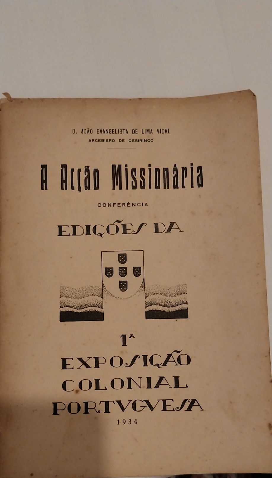 A acção missionário-conferência Edições 1a exposição  colonial
