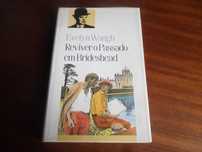 "Reviver o Passado em Brideshead" de Evelyn Waugh - Edição de 1992