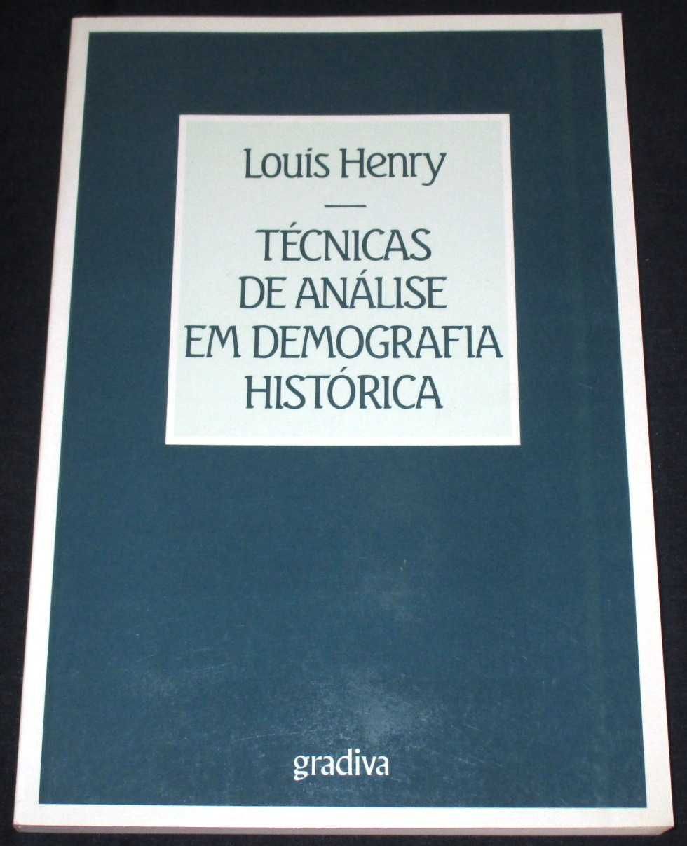 Livro Técnicas de Análise em Demografia Histórica Louis Henry