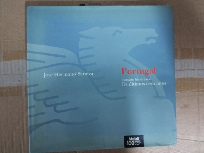 Portugal - Sumário Histórico e os Últimos Cem Anos", José Hermano Sara