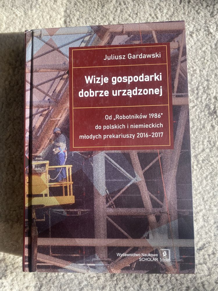 Juliusz Gardawski. Wizje gospodarki dobrze urządzonej