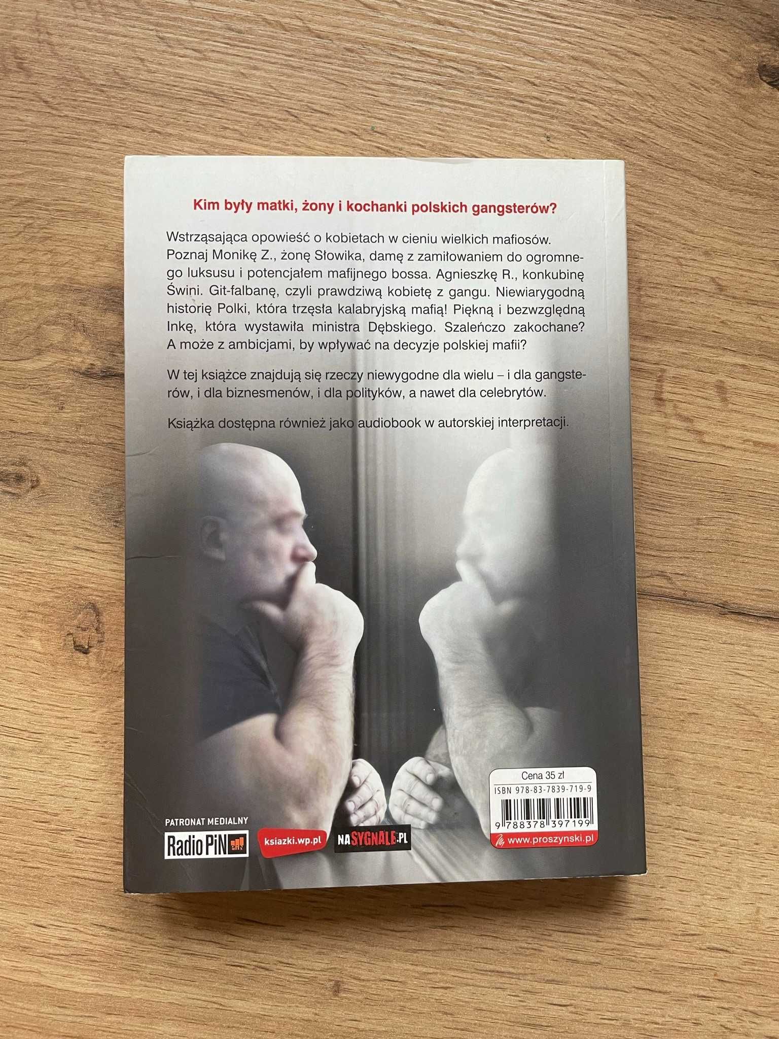 „Masa o kobietach polskiej mafii”- Artur Górski