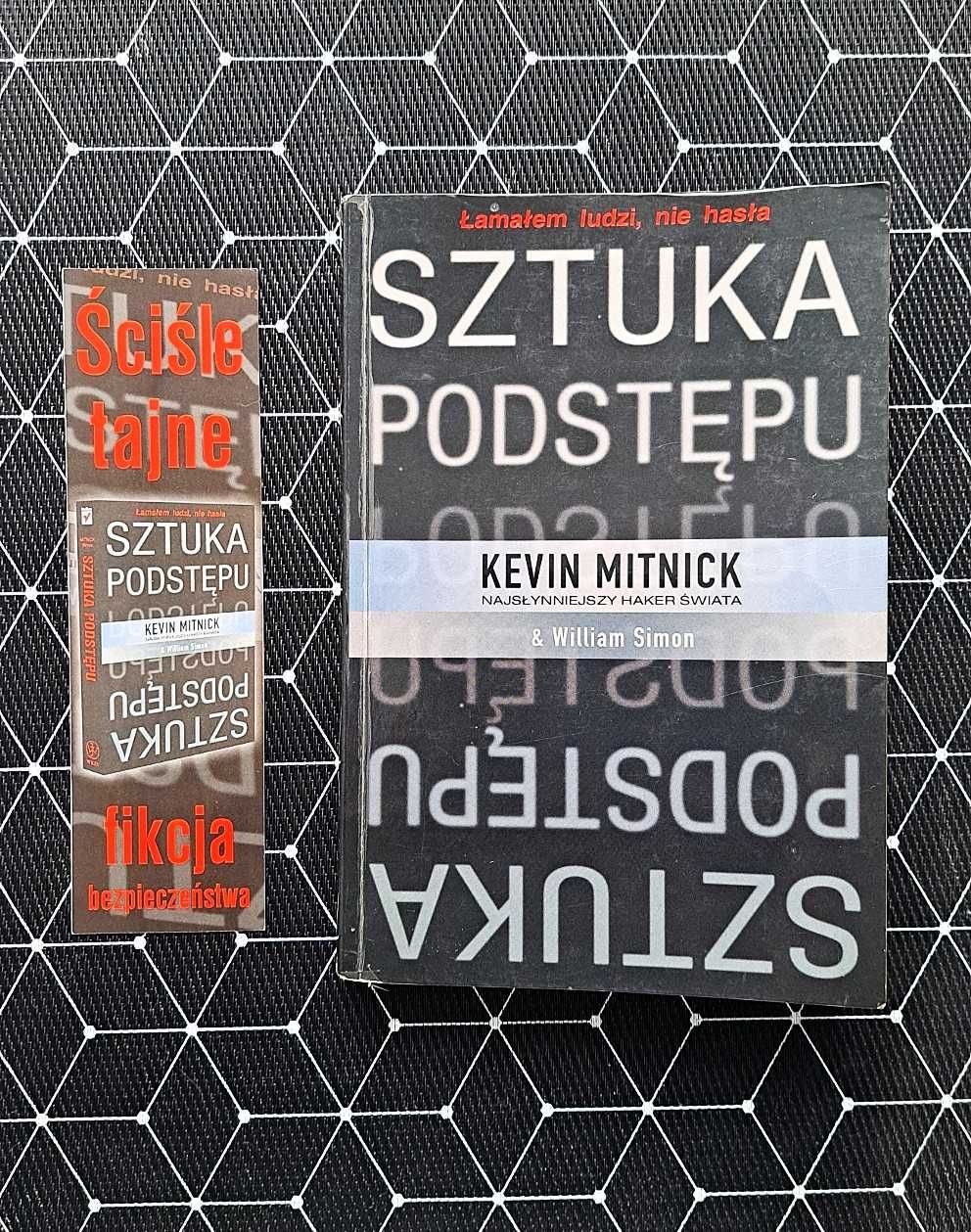 Sztuka podstępu. Łamałem ludzi, nie hasła - Kevin Mitnick, W. L. Simon