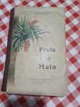 Livro Fruta do Mato de Afranio Peixoto.