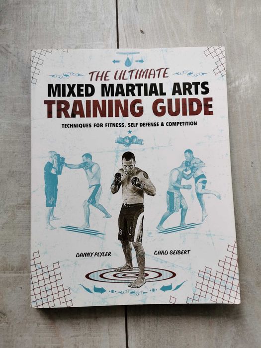 The Ultimate Mixed Martial Arts Training Guide - Sztuki Walki