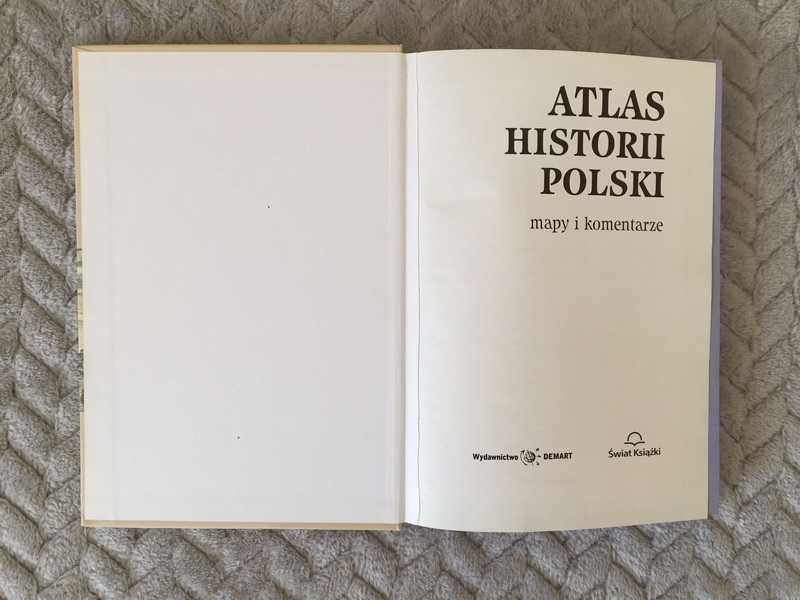 Atlas historii Polski. Mapy i komentarze. Świat Książki, twarda, bdb