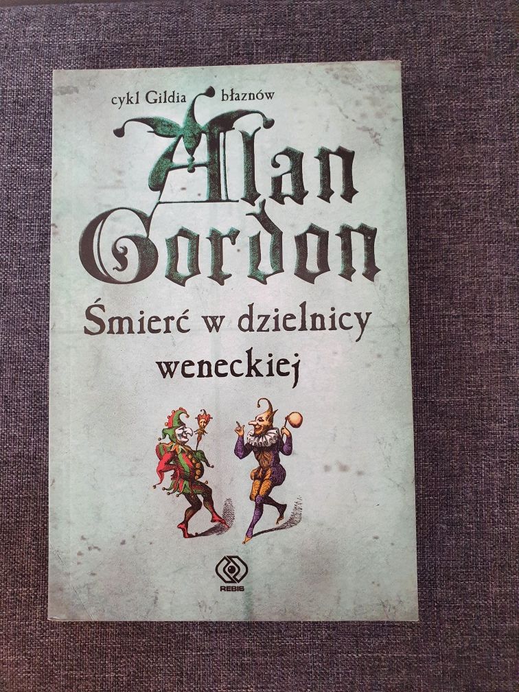 Gildia błaznów ( 3 książki ) - Alan Gordon