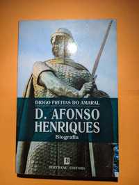 Biografia D. Afonso Henriques - Diogo Freitas do Amaral