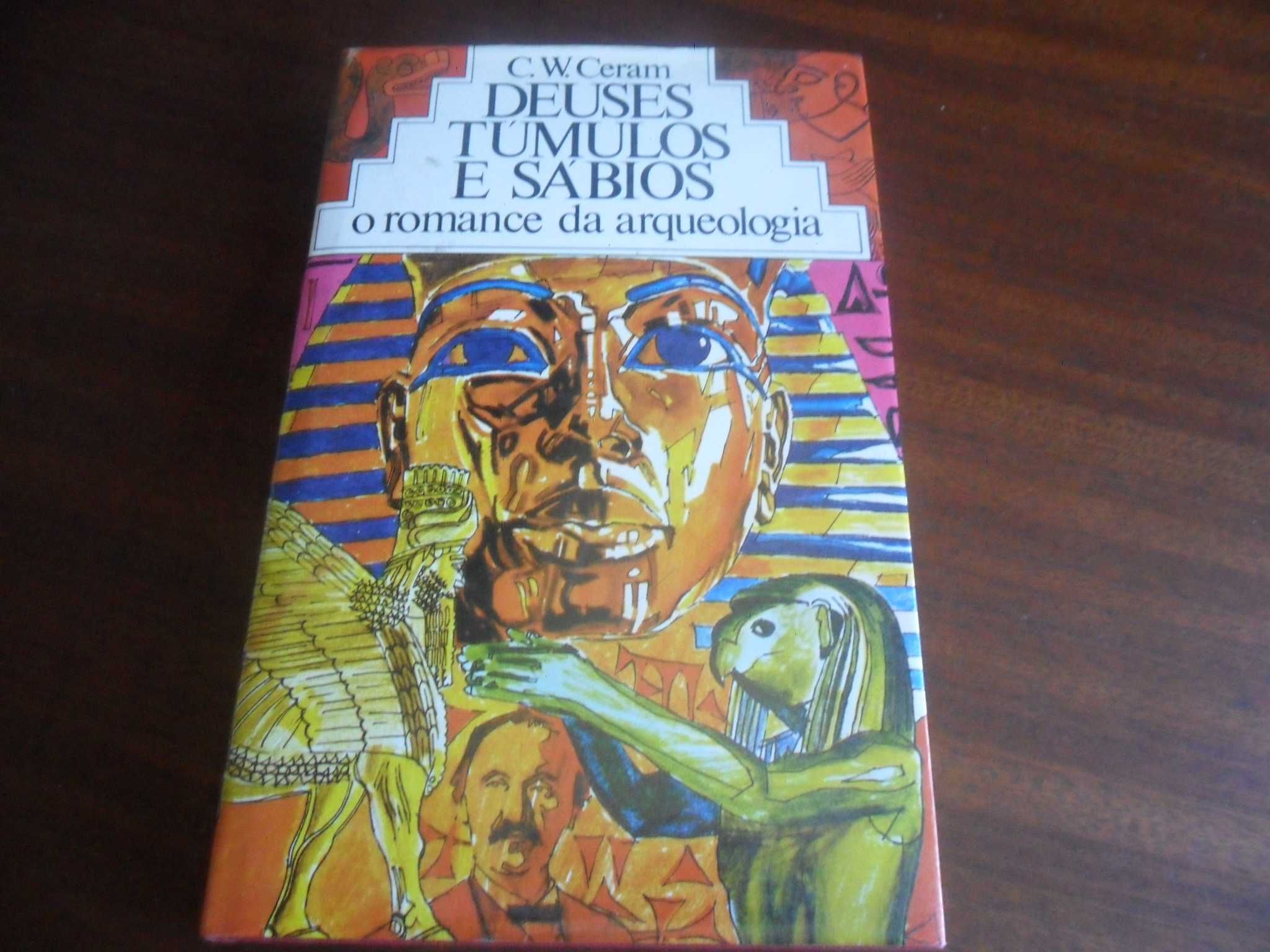 "Deuses, Túmulos e Sábios" de C.W. Ceram