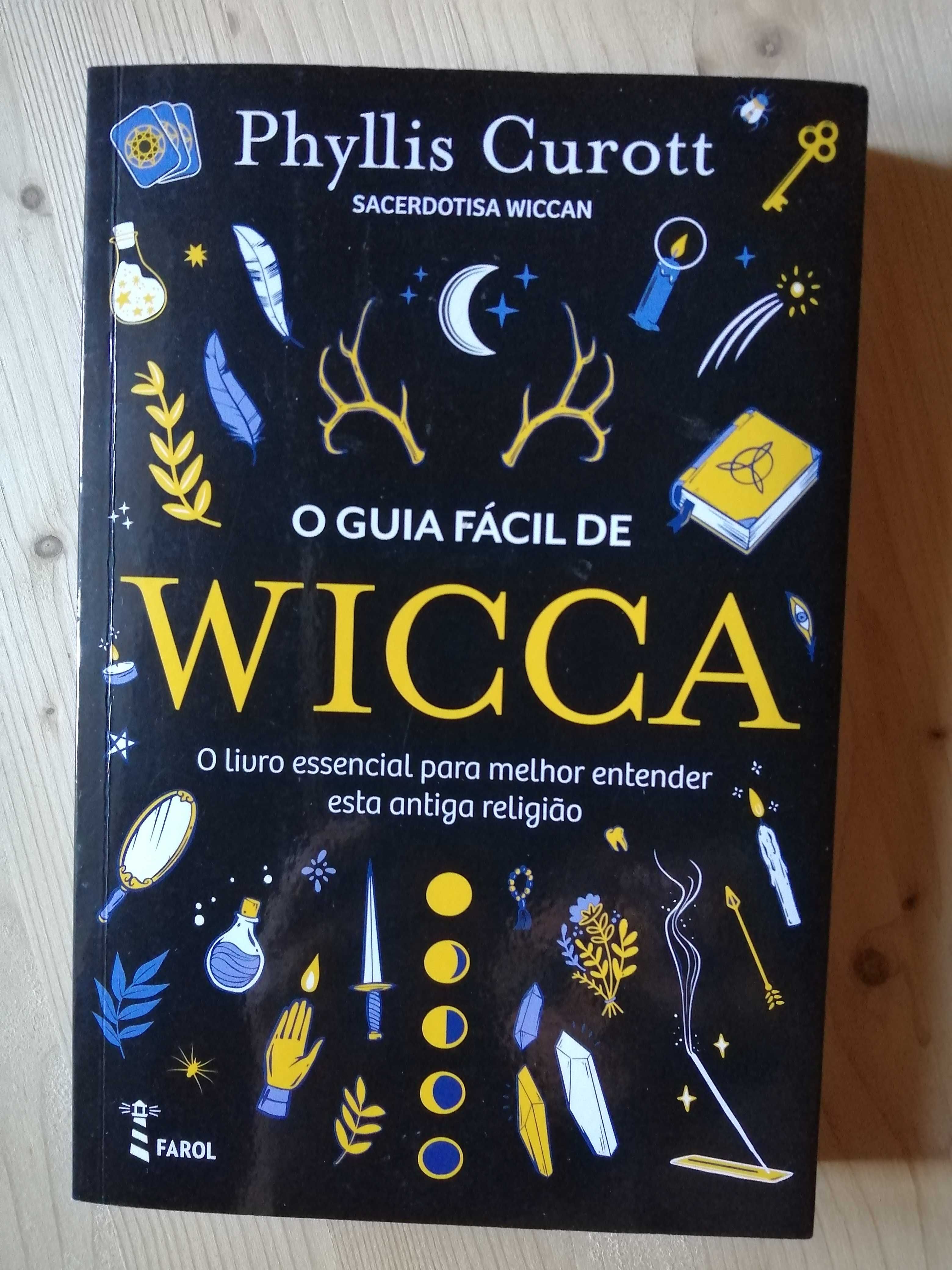 O GUIA FÁCIL DE WICCA , de Phyllis Curott