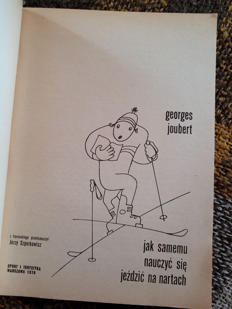 Georges Joubert Jak samemu nauczyć się jeździć na nartach 1976 WSiT