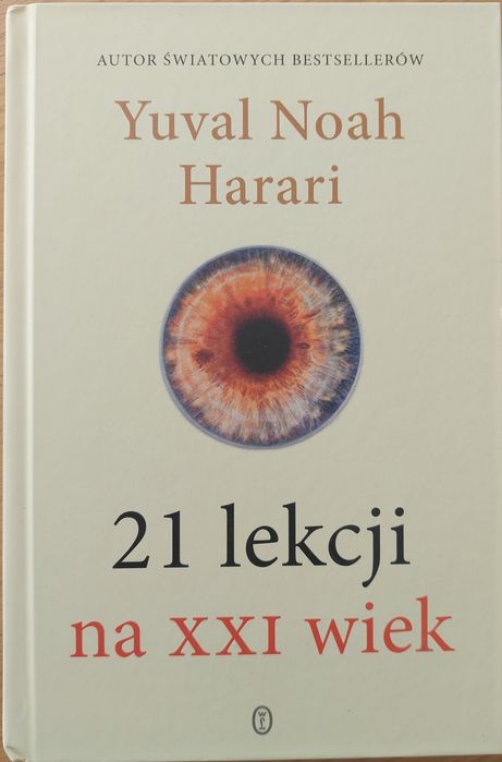 Youval Noel Harari "21 lekcji na XXI wiek"