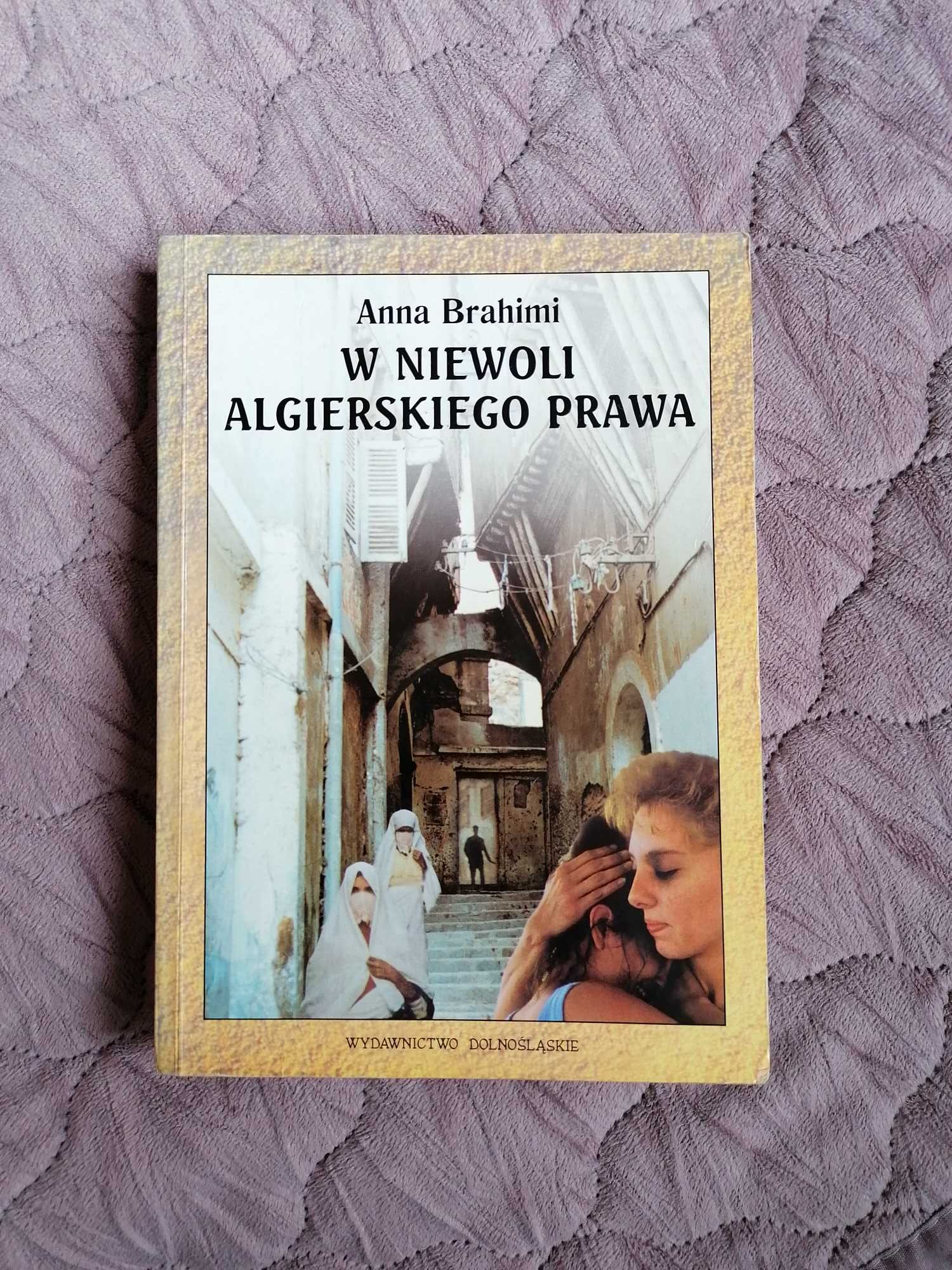 książka Anna Brahimi „W niewoli algierskiego prawa”