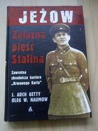 Jeżow Żelazna pięść Stalina John Arch Getty