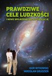 Prawdziwe cele ludzkości Wis-2 Igor Witkowski Rok wydania: 2021,