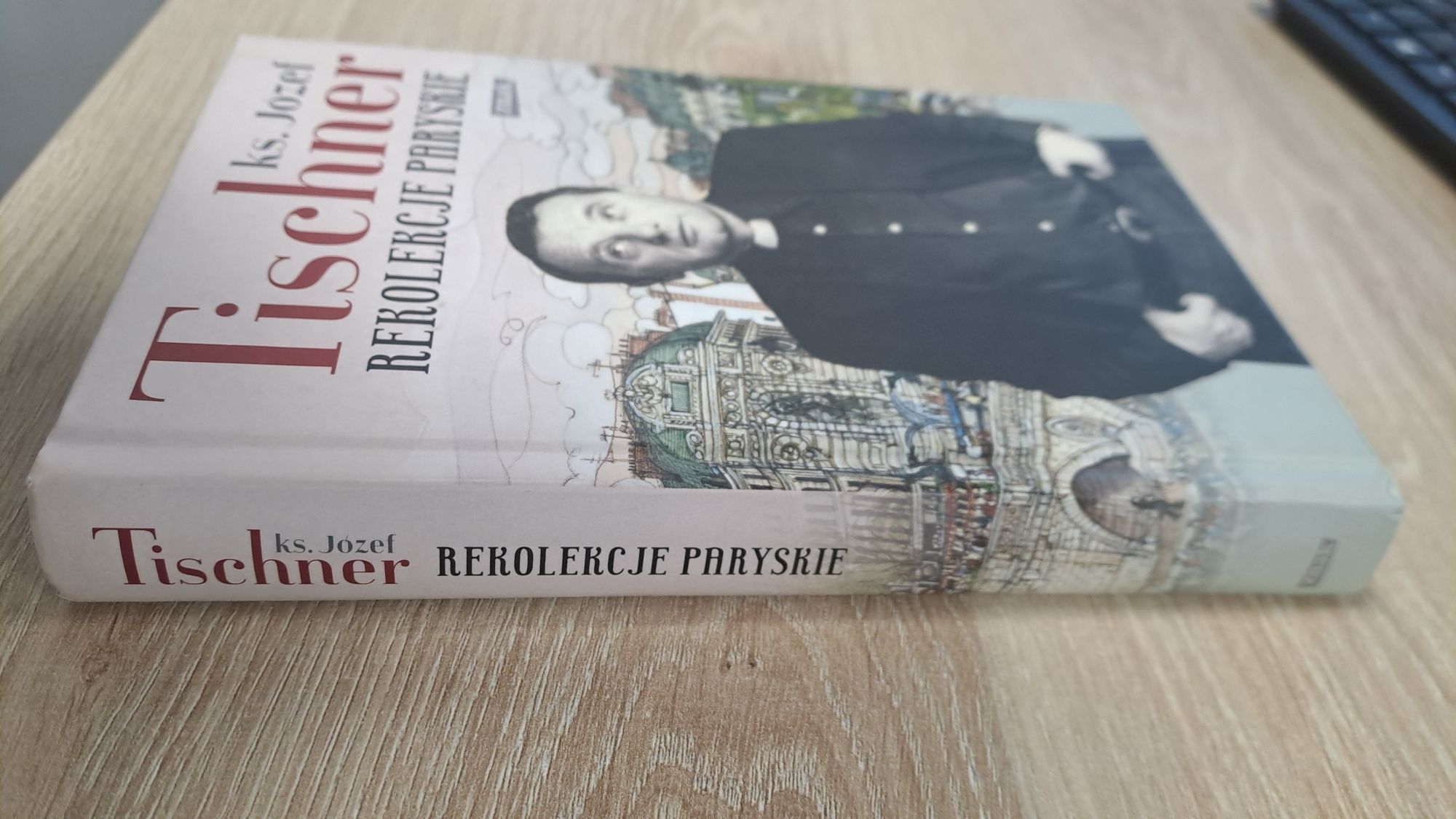 Józef Tischner "Rekolekcje paryskie"