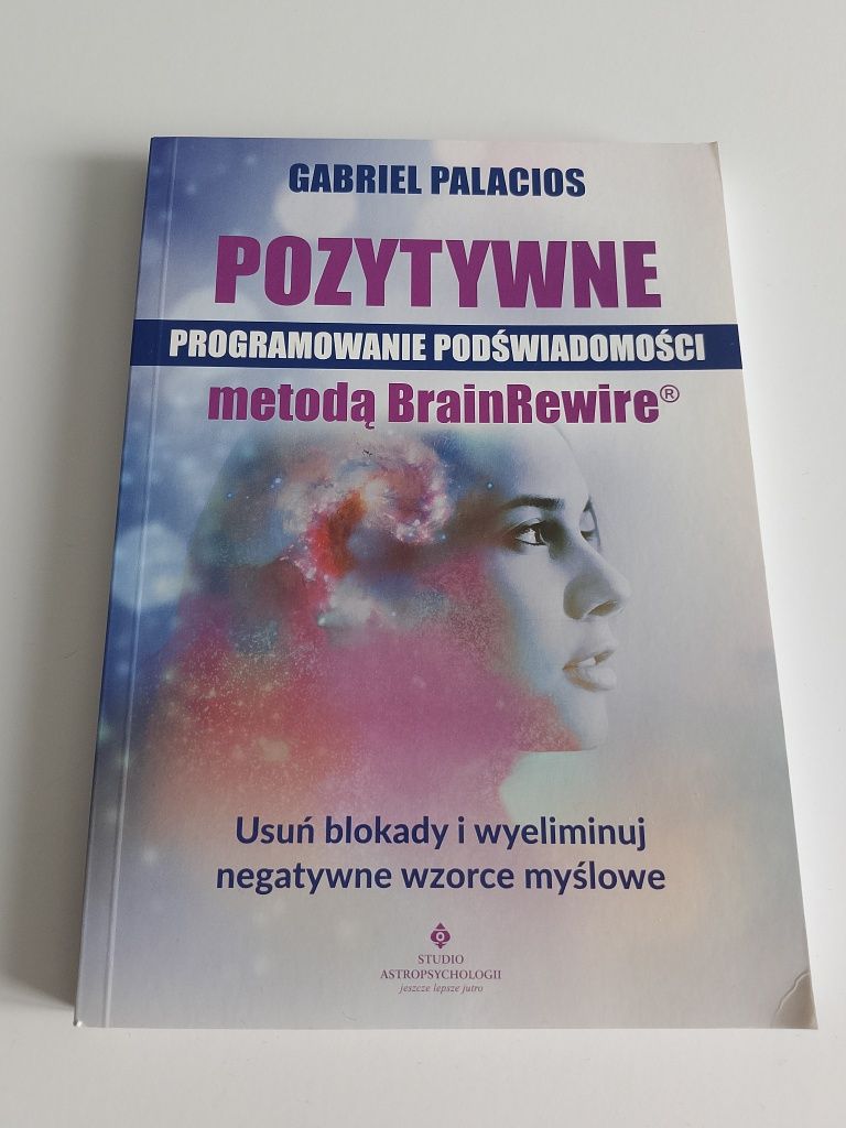 Pozytywne programowanie podświadomości metodą BrainRewire® - Palacios