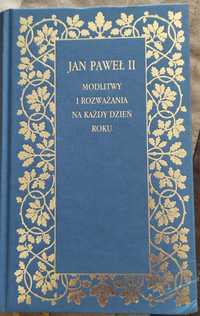 Jan Paweł II modlitwy i rozważania na każdy dzień roku.