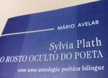 Sylvia Plath, o rosto oculto do poeta.