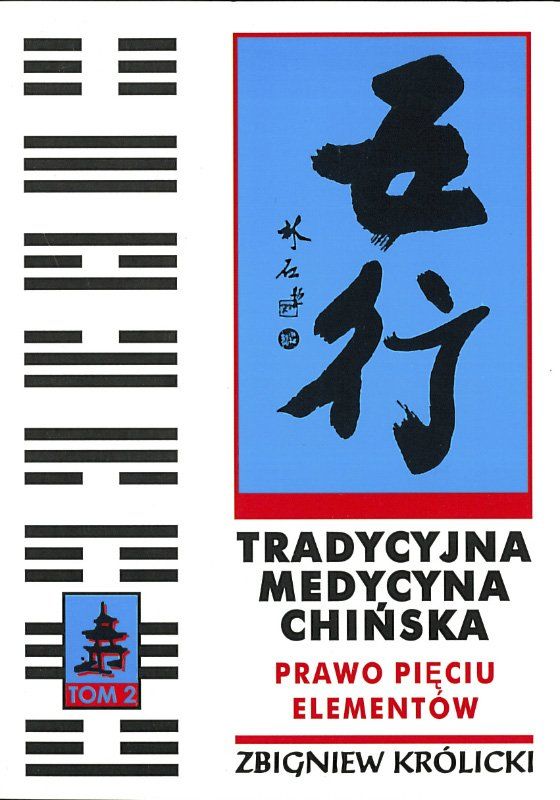 Tradycyjna medycyna chińska. Tom 2