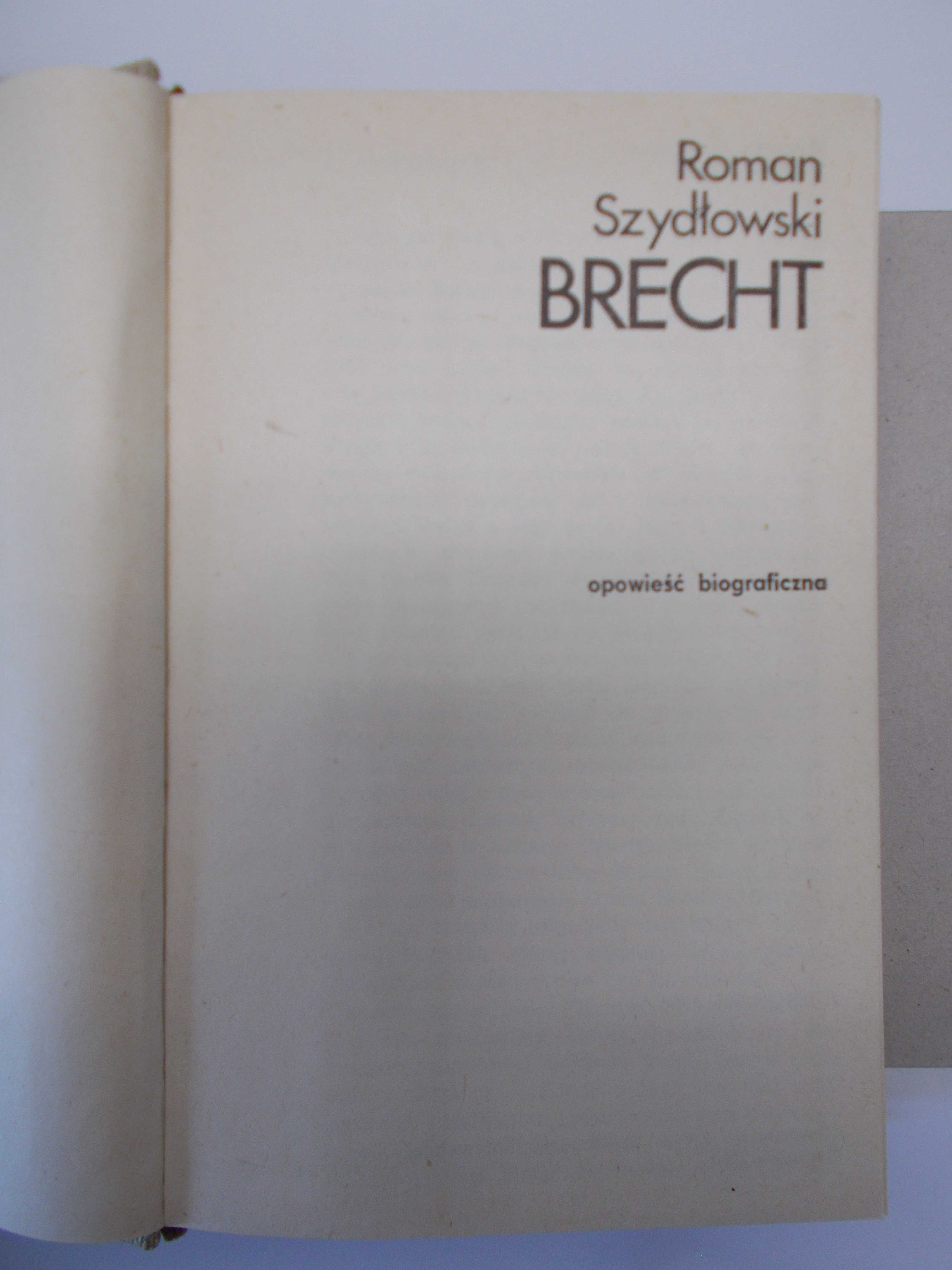 Roman Szydłowski - Bertolt Brecht - Opowieść biograficzna