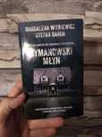 CYMANOWSKI MŁYN Magdalena Witkiewicz Stefan Darda - AUTOGRAF!!!