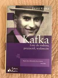 Kafka . Listy do rodziny, przyjaciół , wydawców