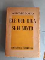 Livro  Ref:PVI  - Ele que diga se eu Minto - Antonio Botto