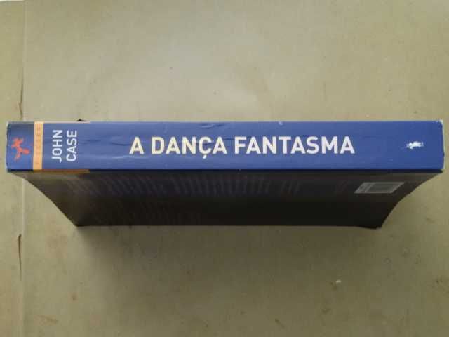 A Dança Fantasma de John Case - 1ª Edição