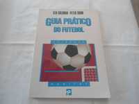 Guia prático de futebol de Ken Goldman e Peter Dunk