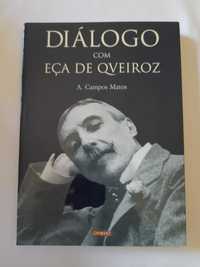 Livro Diálogo com Eça de Queiroz - A. Campos Matos