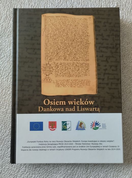Osiem wieków Dankowa nad Liswartą