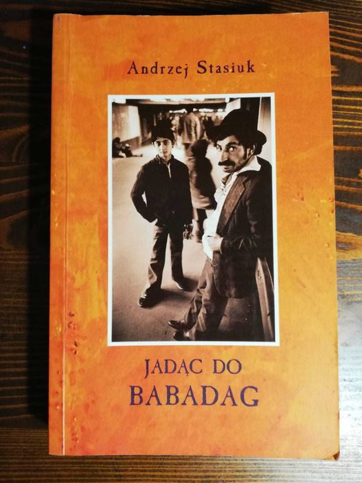 Książka Jadąc do Babadag - Andrzej Stasiuk