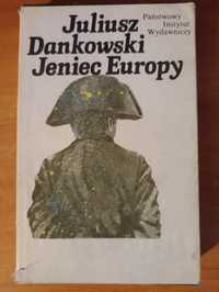 Juliusz Dankowski "Jeniec Europy"