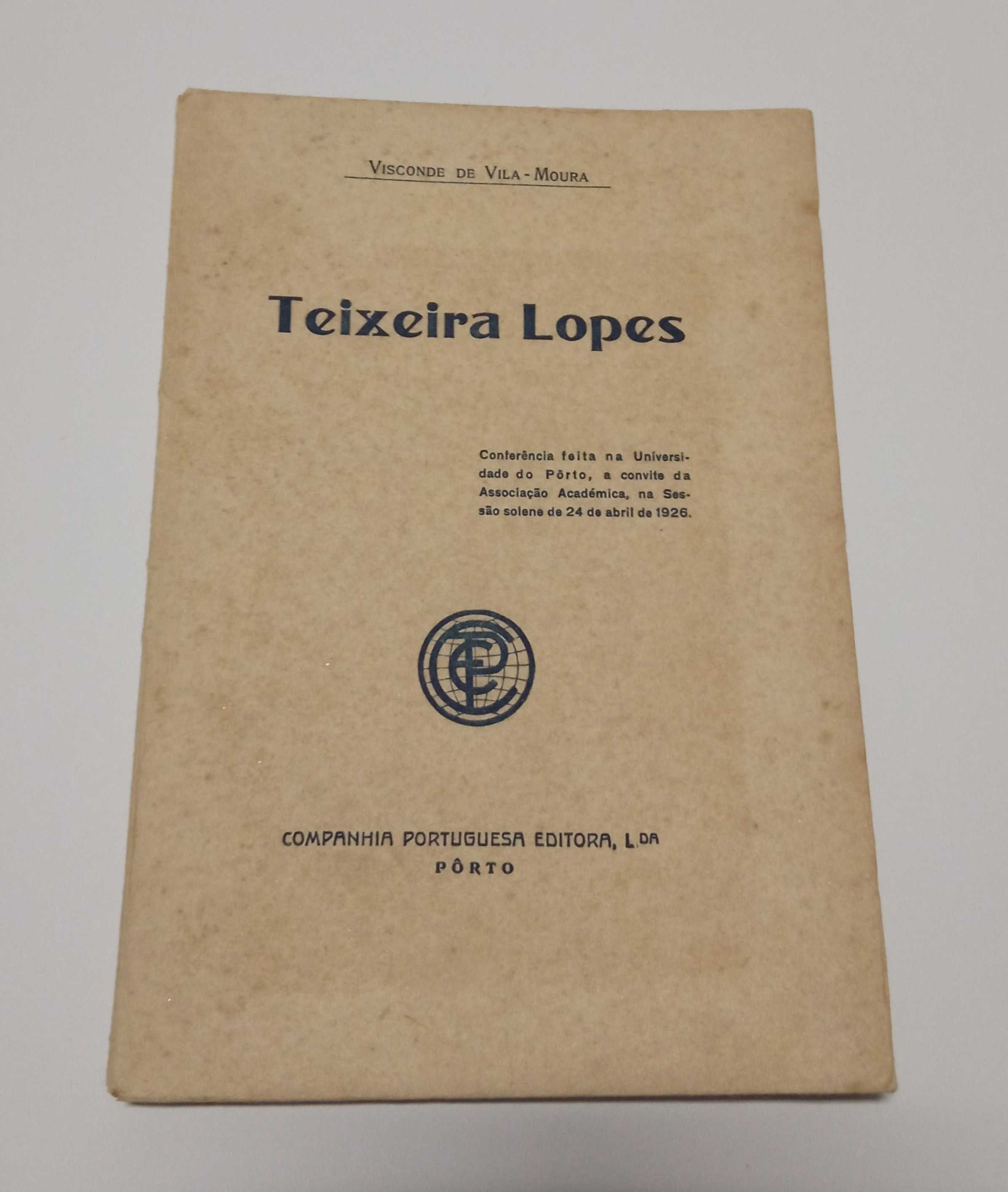 Com dedicatória: Teixeira Lopes, pelo Visconde de Vila-moura, de 1926