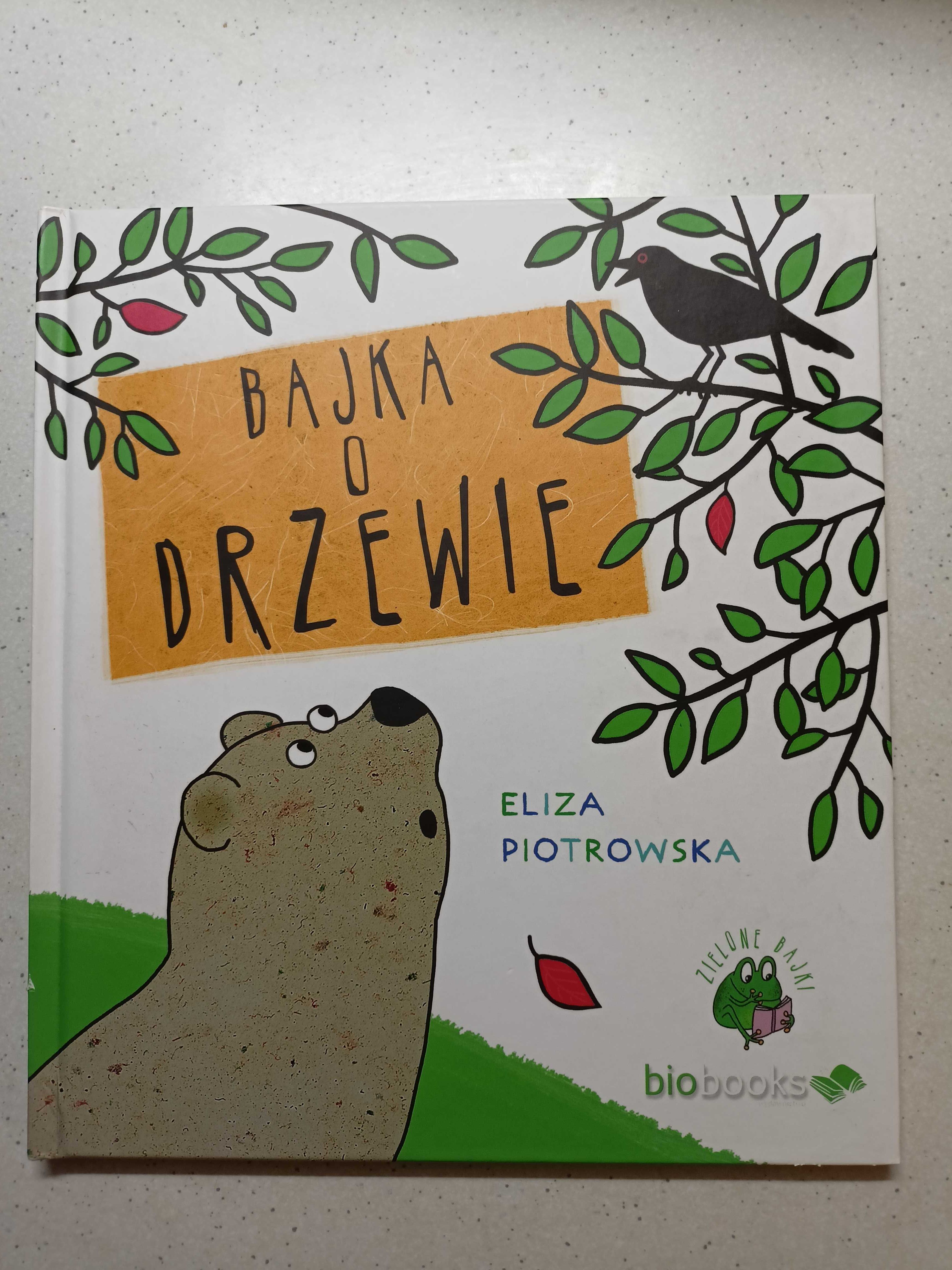 Bajka o drzewie. Eliza Piotrowska