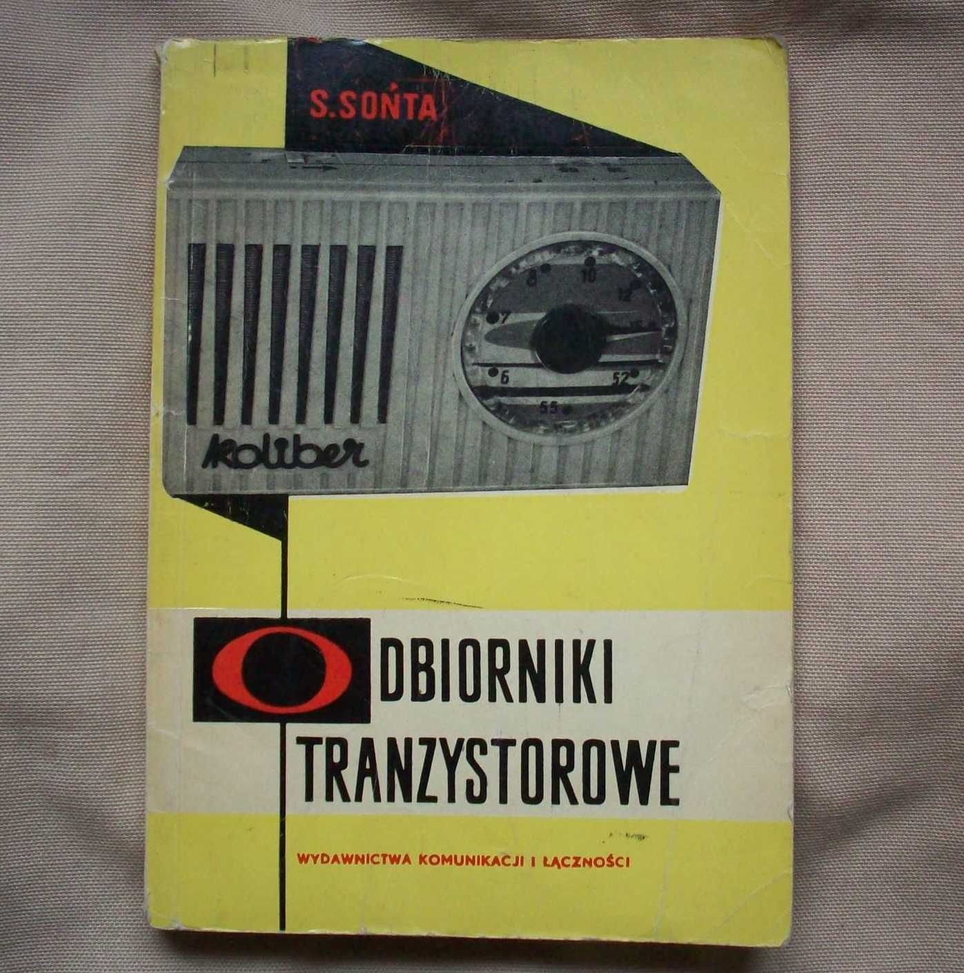 Odbiorniki tranzystorowe, S.Sońta, 1962.