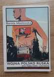 Wojna polsko-ruska pod flagą bialo-czerwoną. Dorota Masłowska