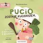 Pucio zostaje kucharzem, czyli o radości z jedzenia. Nasza Księgarnia