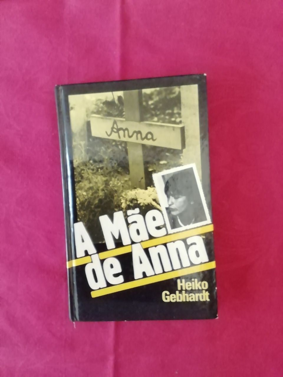 A mãe de Anna de Heiko Gebhart