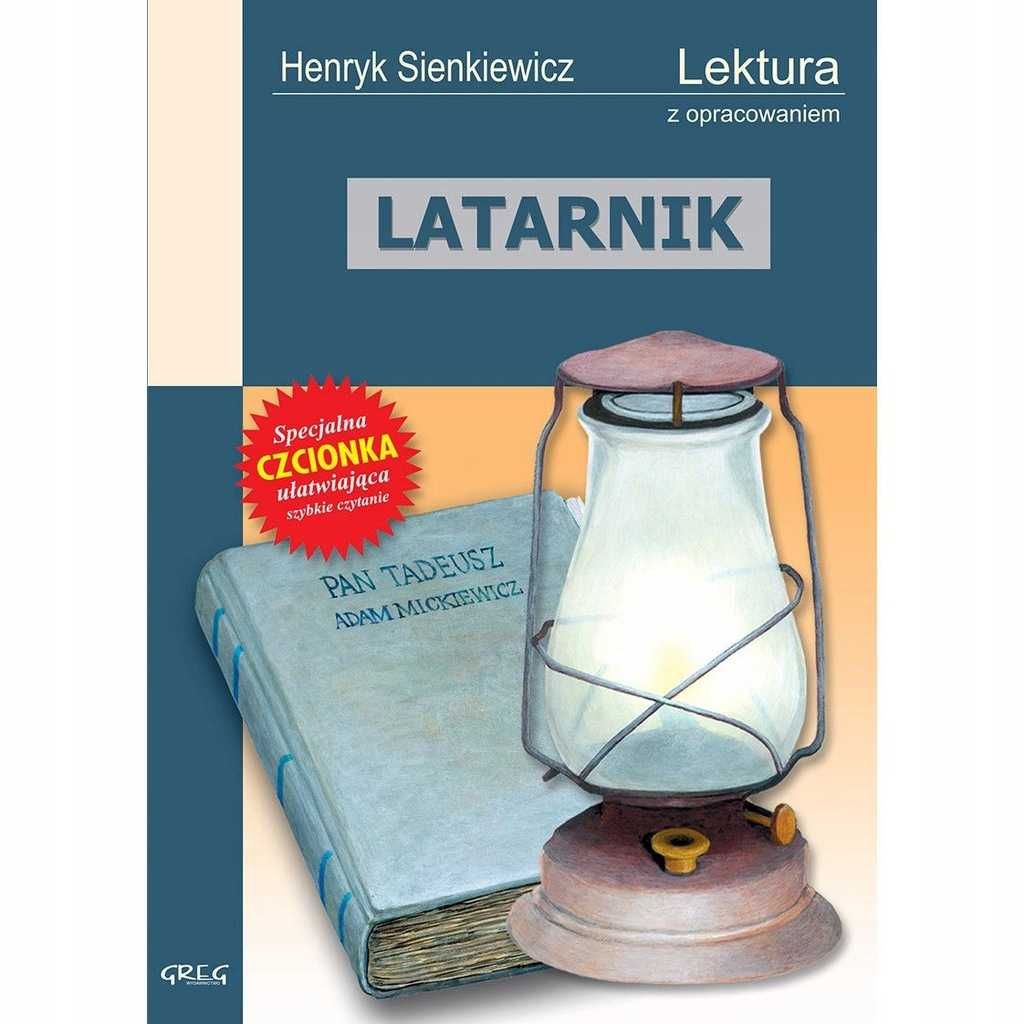 Latarnik Lektura z opracowaniem Henryk Sienkiewicz