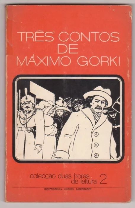 Maximo Gorki, Malcolm Stuart Boylan, Eça de Queirós