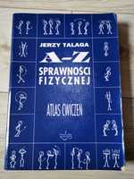 Jerzy Talga A-Z sprawności fizycznej atlas ćwiczeń