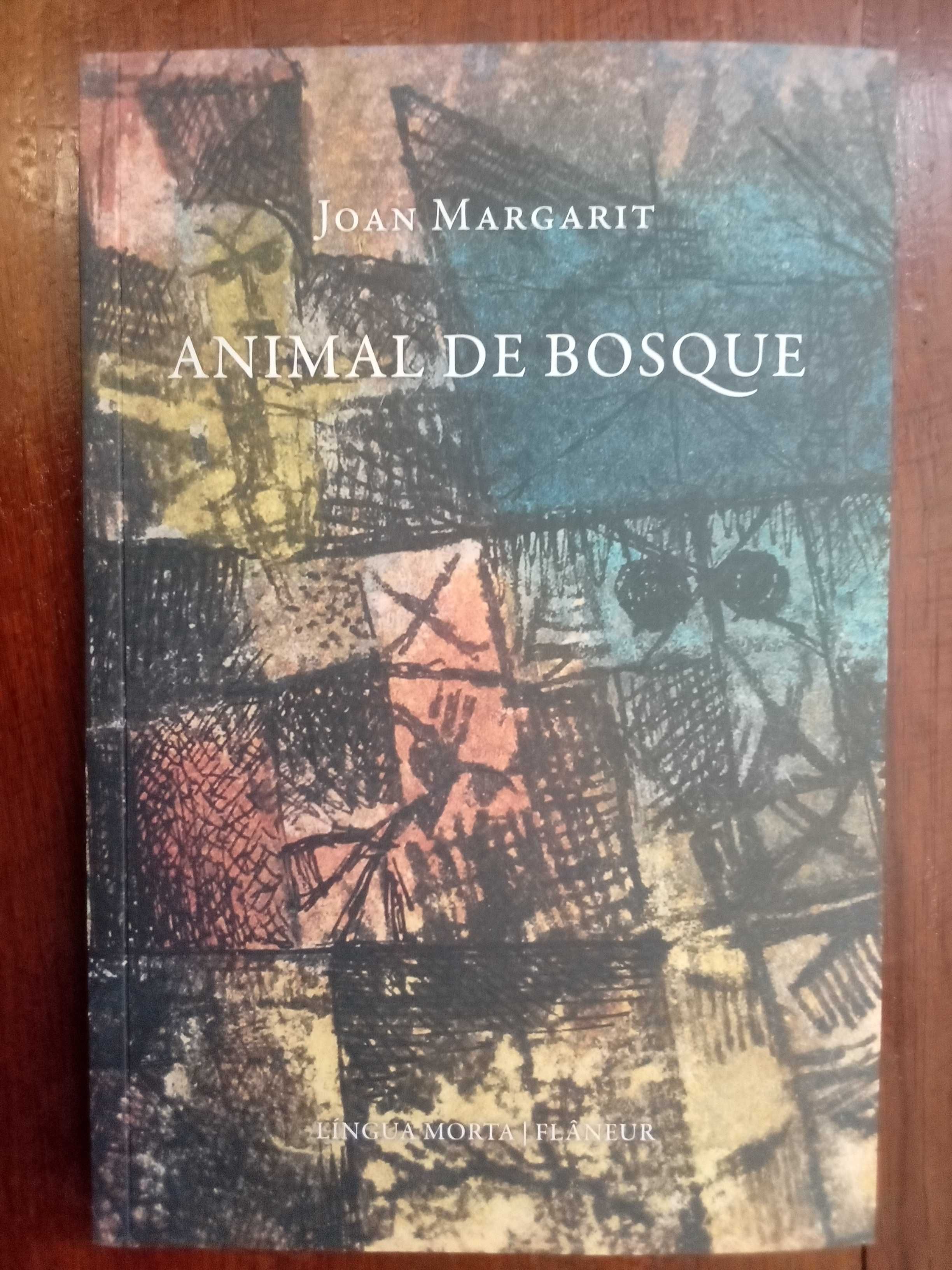 Joan Margarit - Animal de bosque