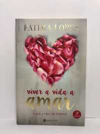 Viver a Vida a Amar (O que a vida me ensinou) - Fátima Lopes