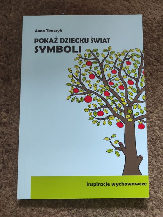 Pokaż dziecku świat symboli. Książka.