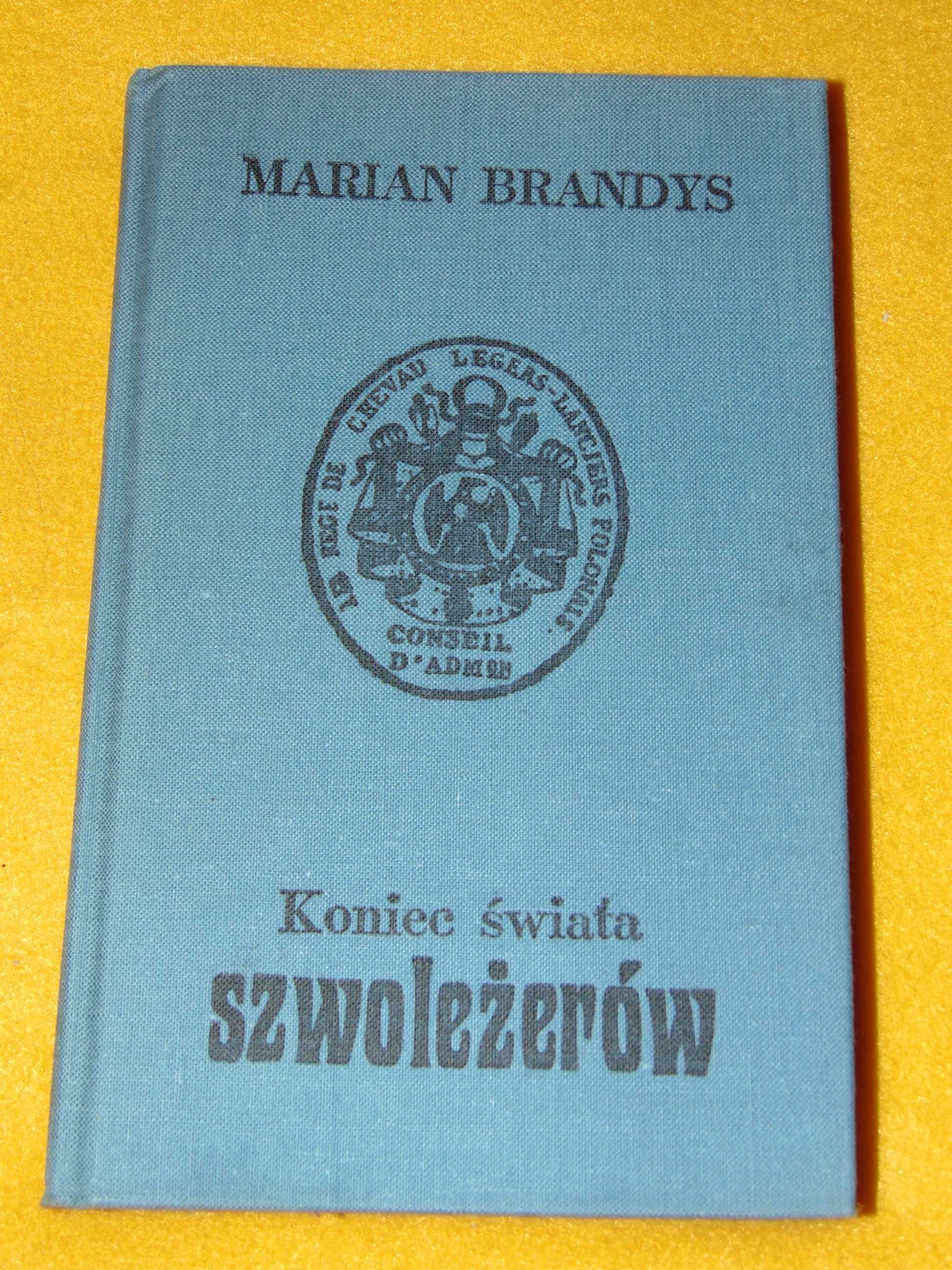 Koniec świata szwoleżerów - 5 tom - Marian Brandys
