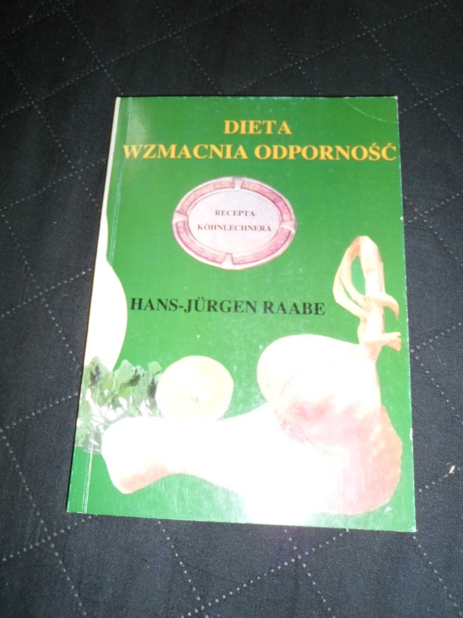 Recepta Köhnlechnera:  DIETA WZMACNIA ODPORNOŚĆ - Hans-Jürgen Raabe